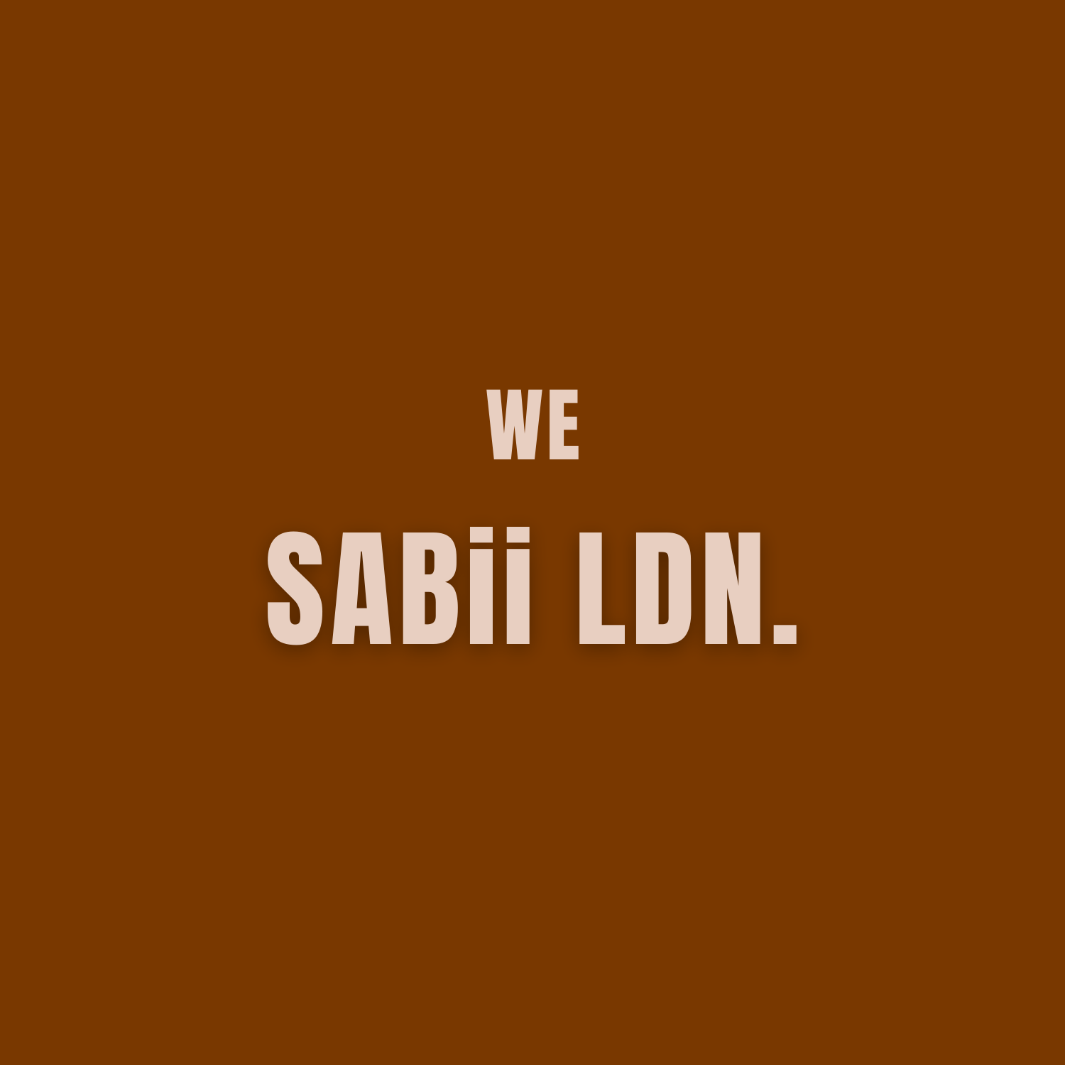 WE SABii LDN